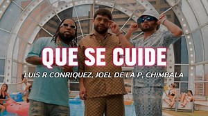 Que Se Cuide (LETRA) - Luis R Conriquez, Joel De La P, Chimbala | Regional Mexicano 4K