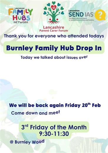 Today along with our colleagues from Lancashire SEND Information Advice and Support Team and Burnley Family Hub we hosted our first LPCF Family Hub Drop-In. Lots of information and experiences shared around what is happening within SEND in Burnley and East Lancashire. Thanks again for everyone who came along. | Lancashire Parent Carer Forum