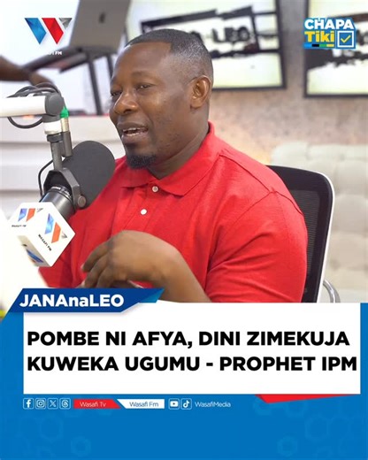 Wasafi FM on Instagram: "POMBE NI AFYA - @prophetipm JanaNaLeo With: @adellatillya_backup & @oscaroscarjr 🎥 @eddy_twixsoul ✍️ & 🖥️: @jam_afrika_tz #JanaNaLeo #WasafiFM"