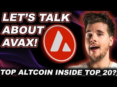 Let's Talk About AVAX! (BEST ALTCOIN INSIDE THE TOP 20?)
