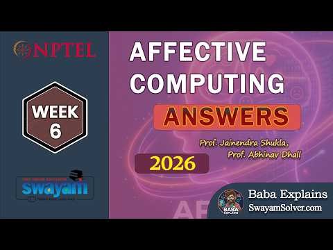 NPTEL Affective Computing Week 6 Assignment Answers 2026 | Baba Explains | #nptel #swayam #week6