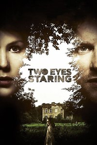 Stream Two Eyes Staring (2010): Find it on Netflix, Prime Video, Hulu & more