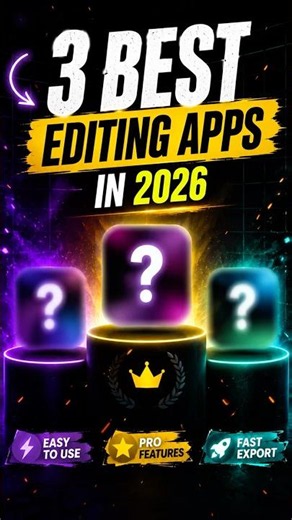 Best Editing Apps You Must Know In 2026🤯