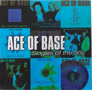 Ace Of Base - Singles Of The 90s