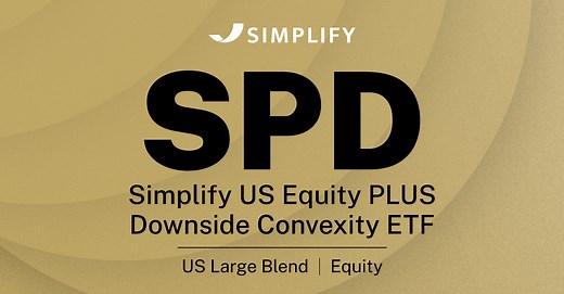Simplify US Equity PLUS Downside Convexity ETF