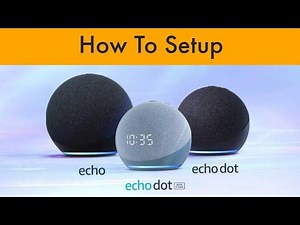 How to setup Alexa | Setup Echo Dot 4th Generation
