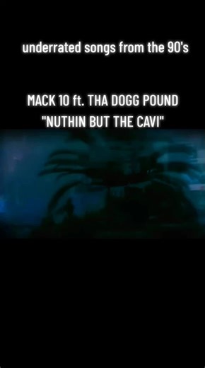underrated songs from the 90's MACK 10 FT THA DOGG POUND - NUTHIN BUT THE CAVI #90s #mack10 #thadoggpound #daz #kurupt