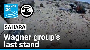 Battle of Tinzawaten: The final hours of Wagner mercenaries in the Sahara