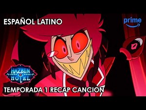 Hazbin Hotel - Alastor Temporada 1 Recap Cancion | Prime Video // Español Latino | Fan - Doblaje