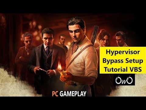 Hypervisor Bypass Setup Tutorial VBS (Mafia The Old Country)