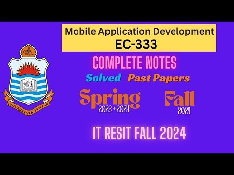 Mobile App Development | MAD Notes + Spring 2024 & 2023 & IT Resit Fall 2024 Past Papers Solved