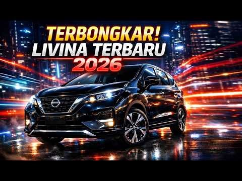 TERBONGKAR! Nissan Livina Terbaru 2026 MPV Keluarga Super Nyaman & Irit, Fiturnya Bikin Kaget!