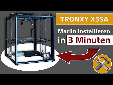 Tronxy X5SA stürzt ab// Marlin in 3 Minuten auf TRONXY Installieren (Fertige Firmware als DL!) [DE]