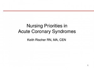 Nursing Priorities in Acute Coronary Syndromes - SlideServe