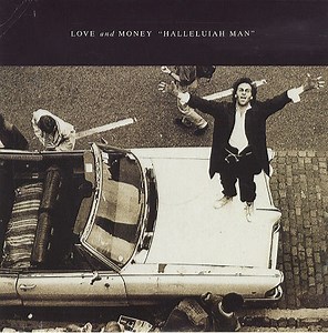 Love And Money - Halleluiah Man
