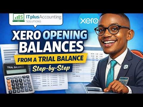 How to Enter Opening Balances in Xero (Conversion Balances) | Step-by-Step