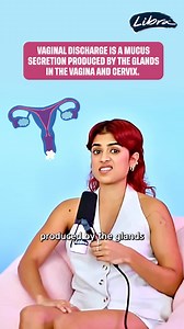 Discharge... Why do we get it & when should we be concerned? | Libra