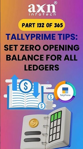 Set Zero Opening Balance for All Ledgers in TallyPrime | Day 132 of 365 Days Tally Tips