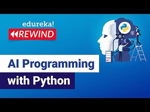 AI Programming with Python | Python for Artificial Intelligence | Edureka | DL Rewind-1