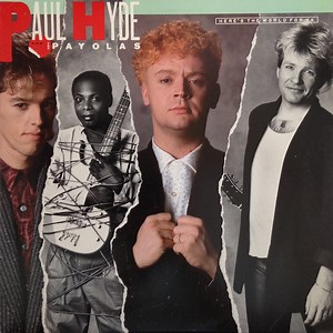 Paul Hyde And The Payolas – Here's The World For Ya (1985, Indianapolis Pressing, Vinyl)