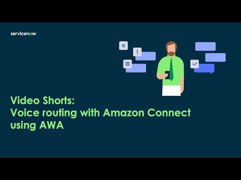 Video Shorts: Voice routing with Amazon Connect using AWA