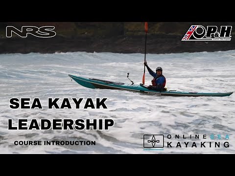 Sea Kayak Leadership - Course Introduction #onlinelearning #seakayak