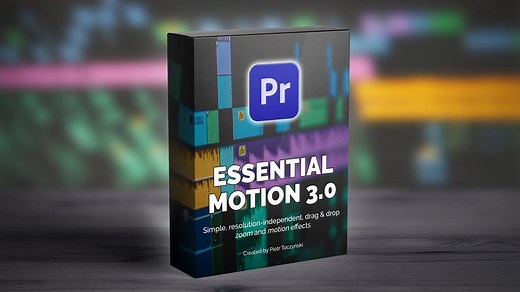 Essential Motion 3.1 - World-class Premiere Pro Motion Presets