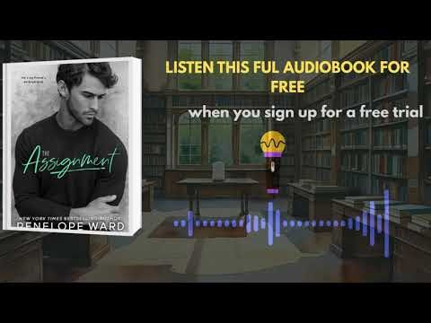 The Assignment by Penelope Ward | Emotional & Steamy Romance Audiobook
