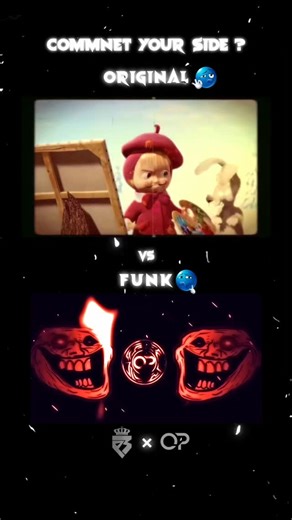 237 reactions · 6 comments | ⚔️ X ORIGINAL vs PHONK ⚔️  "MASHA...