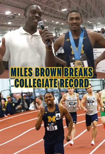 Miles Brown Breaks Collegiate Men's 600m Record