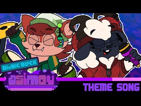 Bionic Block, Asimov: OFFICIAL Theme Song (2023)