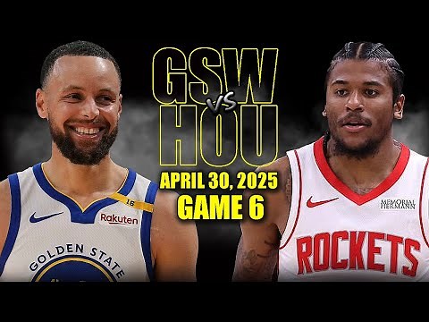 Golden State Warriors vs Houston Rockets Full Game 6 Highlights - May 2, 2025 | NBA Playoffs