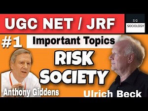Risk Society || Anthony Giddens || Ulrich Beck ||