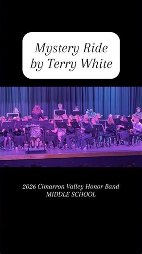 2026 Cimarron Valley Honor Band~ MIDDLE SCHOOL~ MYSTERY RIDE