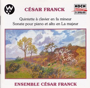 Ensemble César Franck, César Franck - Piano Quintet, Sonata For Piano And Viola