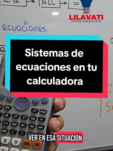 Tutorial para usar tu calculadora: Sistemas de Ecuaciones