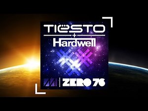 Tiësto & Hardwell - Zero 76 (Original Mix)