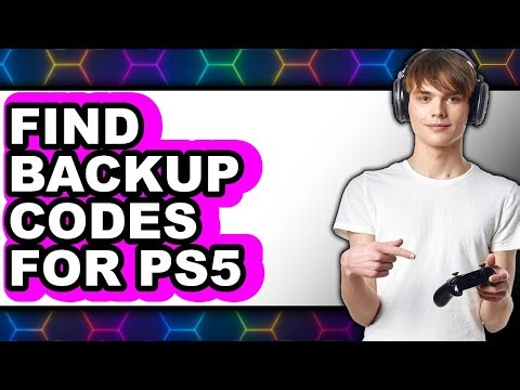 How to Find Backup Codes for Ps5 - Step by Step