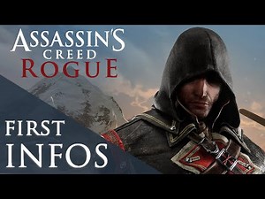 Assassin's Creed Rogue - All you need to know (Setting, Storyline, Gameplay ...)