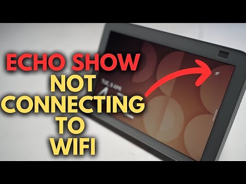 Echo Show Not Connecting to WiFi: How to Fix
