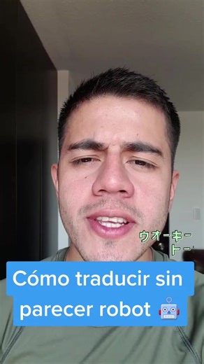 Consejos para traducir de forma natural y efectiva