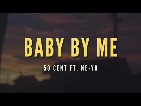 50 Cent - Baby By Me ft. Ne-Yo (Lirik | Easy | Terjemahan Indonesia)