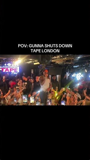 GUNNA @ TAPE LONDON