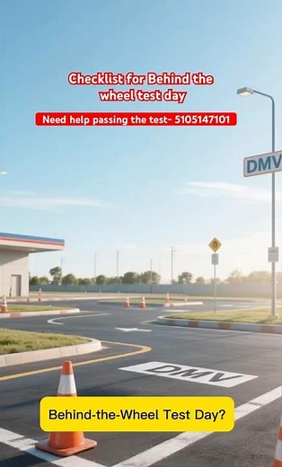 Behind-the-Wheel DMV Test Day Checklist | Need Help Passing? Call 510-514-7101