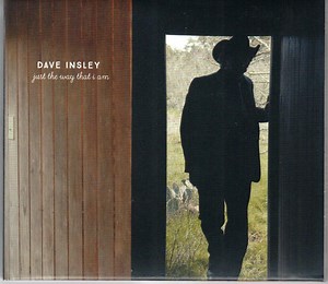 Dave Insley - Just The Way That I Am