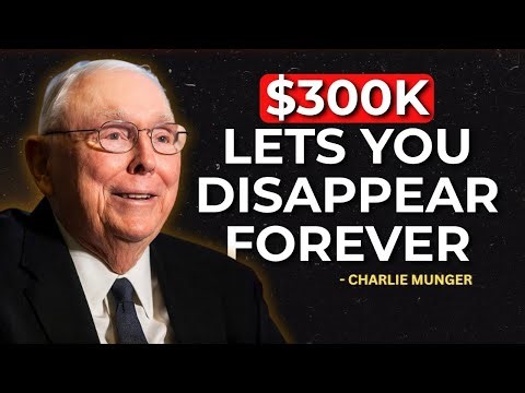 Charlie Munger’s Timeless Advice: Why $300K Is Enough to QUIT Your Job (Never Told Secret) || Char