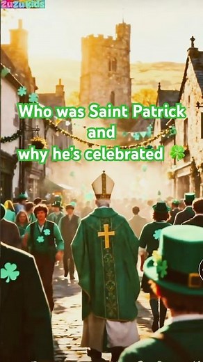 🍀Who was Saint Patrick & why he’s celebrated,Saint Patrick & the Four-Leaf Clover Secrets of Irish