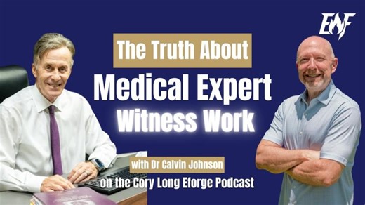 The Truth About Medical Expert Witness Work (Most Doctors Get This Wrong) | Cory Long