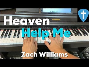 Heaven Help Me | Zach Williams | Beginner Piano Lesson