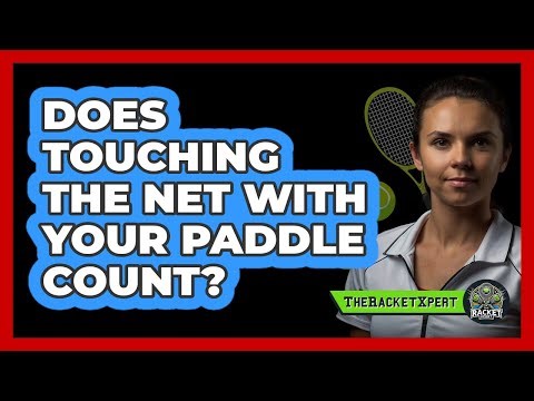 Does Touching The Net With Your Paddle Count?